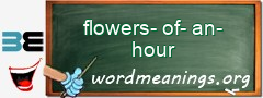 WordMeaning blackboard for flowers-of-an-hour